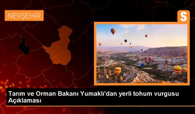 Tarım ve Orman Bakanı: Türkiye’de Tohum Üretimi Sorunu Yok